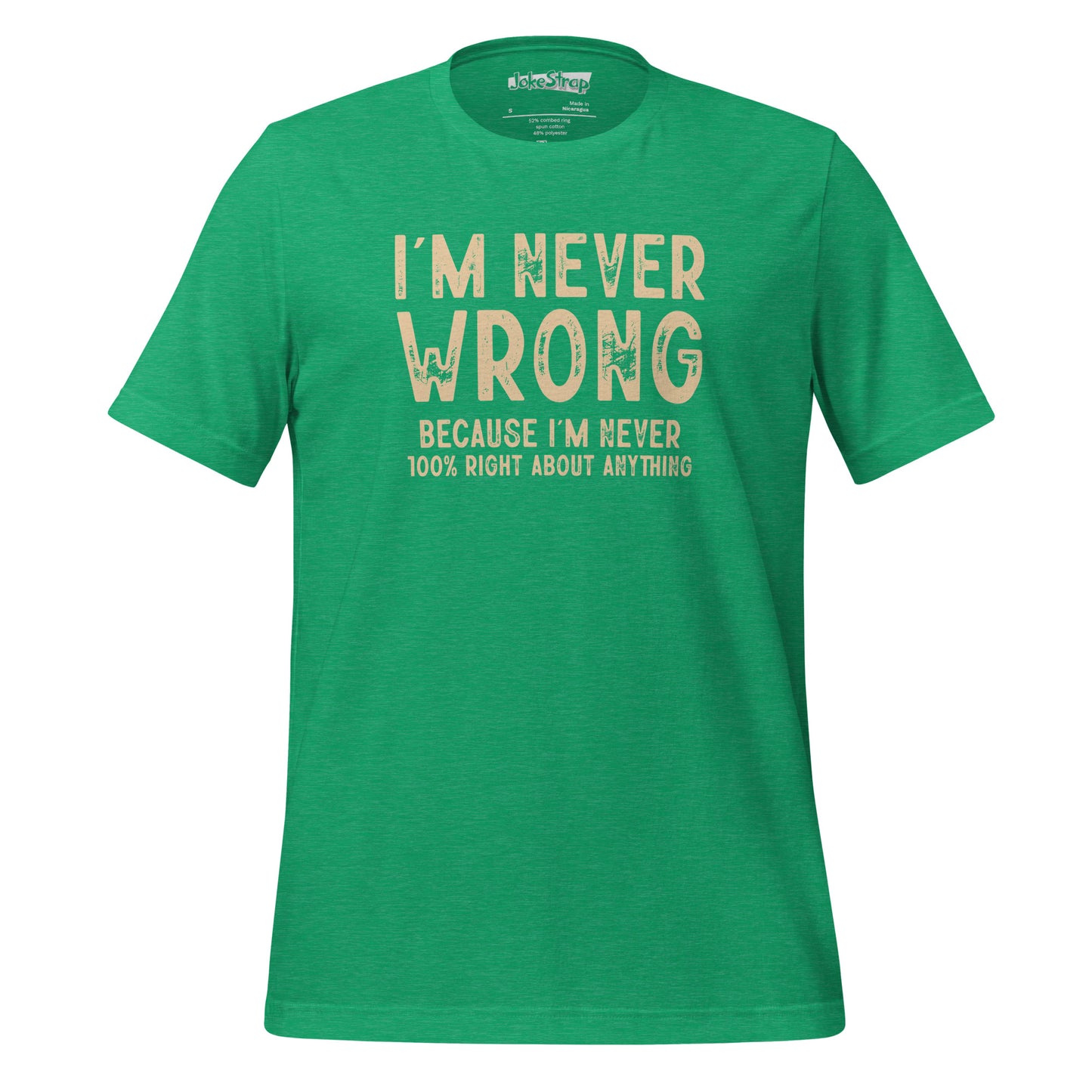 Im Never Wrong T-Shirt
