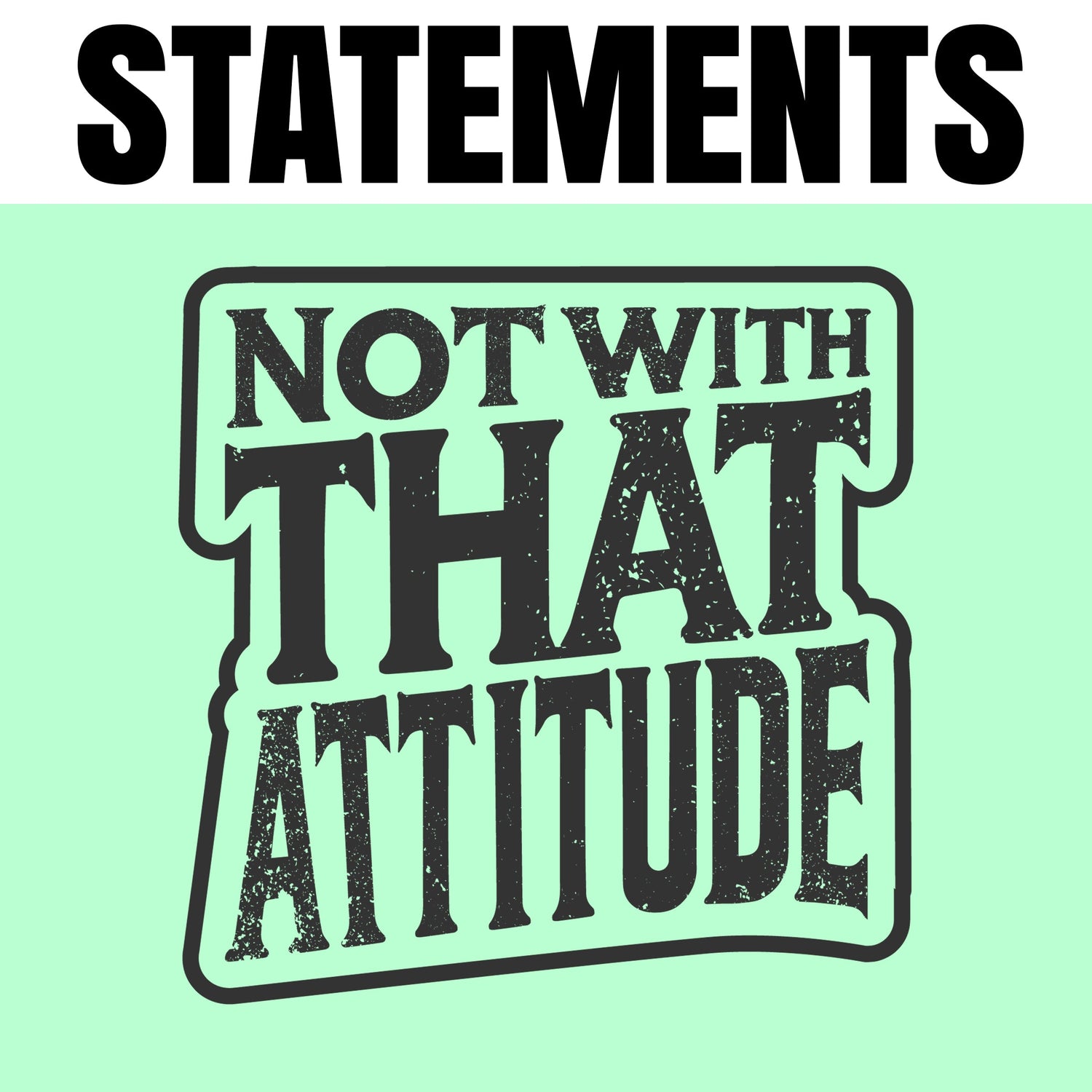 STATEMENTS