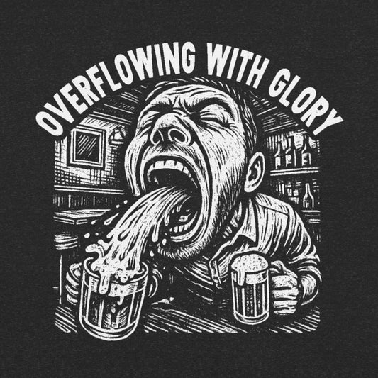 Overflowing with Glory T-Shirt